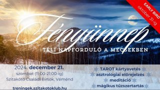 Fényünnep a Mecsekben *meditáció, Tarot, tűzmágia*