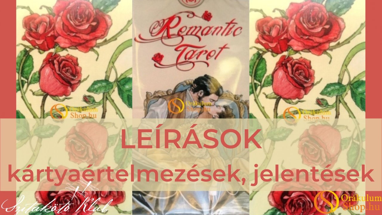 Romantikus Tarot (Romantic Tarot) - LEÍRÁS