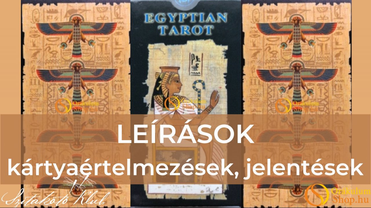 Egyiptomi Tarot  (Egyptian Tarot) - LEÍRÁS